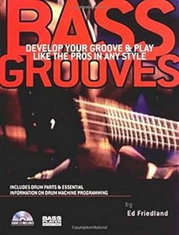 Bass Grooves Develop Your Groove And Play Like The Pros