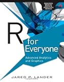 R for Everyone: Advanced Analytics and Graphics (Addison-Wesley Data and Analytics)
