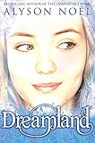 Dreamland: A Riley Bloom Book
