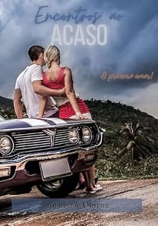 Livro Encontros ao Acaso: O primeiro Amor!