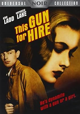 This Gun for Hire (Universal Noir Collection)