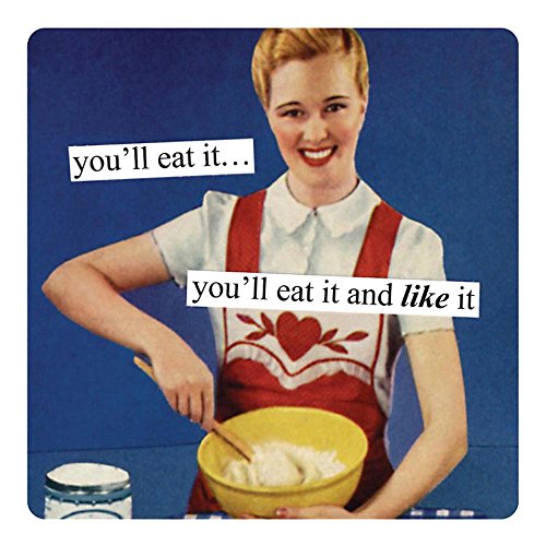 Anne Taintor Square Refrigerator Magnet - You'll Eat It You'll Eat It And Like It