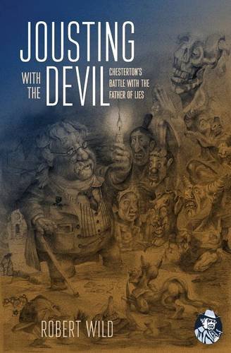 Jousting with the Devil: Chesterton's Battle with the Father of Lies