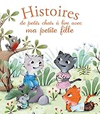 Histoires de petits chats à lire avec ma petite fille by 