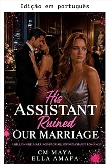 Livro A assistente dele arruinou nosso casamento (Seu casamento em crise Livro 102)
