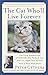 The Cat Who'll Live Forever: The Final Adventures of Norton, the Perfect Cat, and His Imperfect Huma by Peter Gethers
