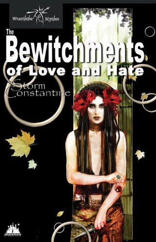 The Bewitchments of Love and Hate (The Wraeththu Chronicles Book 2)