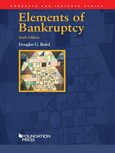 Download Elements of Bankruptcy, 6th (Concepts and Insights Series) (English Edition) PDF