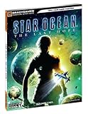 STAR OCEAN: The Last Hope Signature Series Guide (Bradygames Signature Guides) by