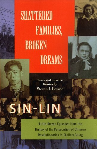 Shattered Families, Broken Dreams: Little Known Episodes from the History of the Persecution of Chin by Sin-Lin