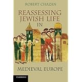 Reassessing Jewish Life in Medieval Europe