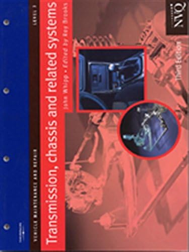 Transmission, Chassis and Related Systems Level 3: Vehicle Maintenance and Repair Series: Vehicle Maintenance and Repair Series (Vehicle Maintenance and Repair, Level 3)