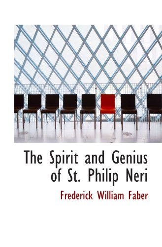 The Spirit and Genius of St. Philip Neri