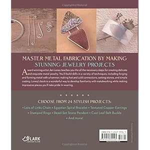 Metal Jewelry Made Easy: A Crafter's Guide to Fabricating Necklaces, Earrings, Bracelets & More