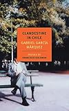 Clandestine in Chile: The Adventures of Miguel Littin (New York Review Books Classics) by