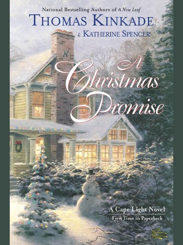 A Christmas Promise: A Cape Light Novel (Cape Light Novels Book 5) by Thomas Kinkade