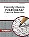 Family Nurse Practitioner Practice Questions: NP Practice Tests & Exam Review for the Nurse Practitioner Exam (First Set)