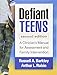 Defiant Teens: A Clinician's Manual for Assessment and Family Intervention