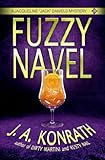 Fuzzy Navel by J. A. Konrath front cover