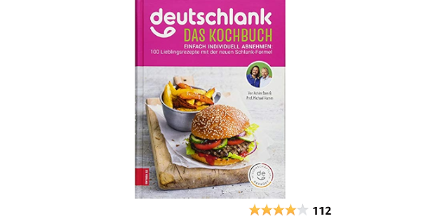 Deutschlank Das Kochbuch Die 100 Besten Schlank Rezepte Fur Deinen Personlichen Figur Code Sam Achim Hamm Michael 9783898837910 Amazon Com Books 