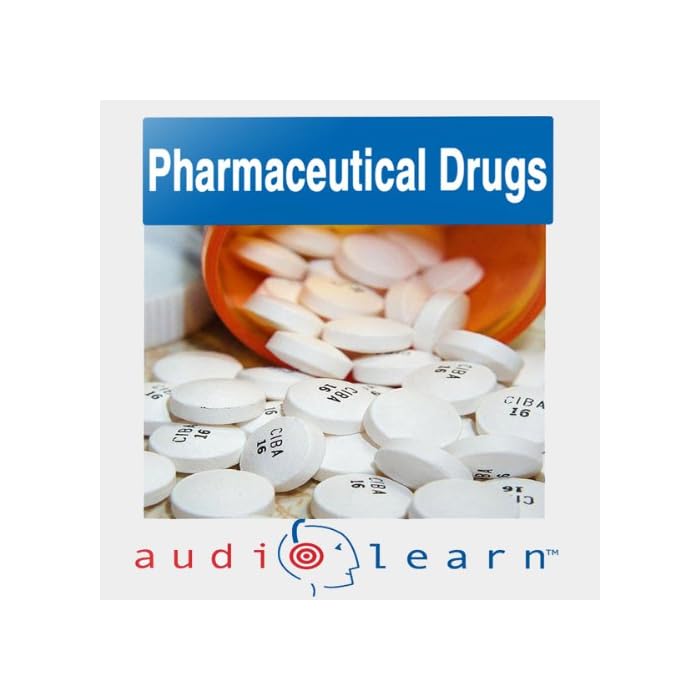 Buy Pharmaceutical Drugs AudioLearn A Complete Review of the 500 Most Commonly Prescribed