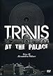 Travis at the Palace