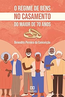 Livro O regime de bens no casamento do maior de 70 anos