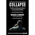 Confronting Collapse: The Crisis of Energy and Money in a Post Peak Oil World