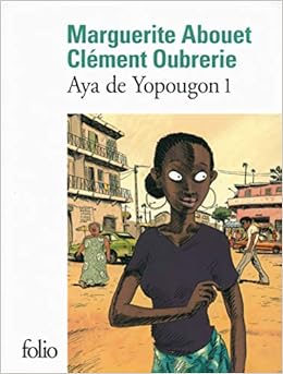 Aya De Yopougon 1 Amazon De Abouet Marguerite Oubrerie Clement Fremdsprachige Bucher Aya De Yopougon 1 Amazon De Abouet Marguerite Oubrerie Clement Fremdsprachige Bucher