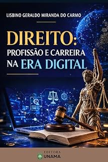 Livro DIREITO: PROFISSÃO E CARREIRA NA ERA DIGITAL