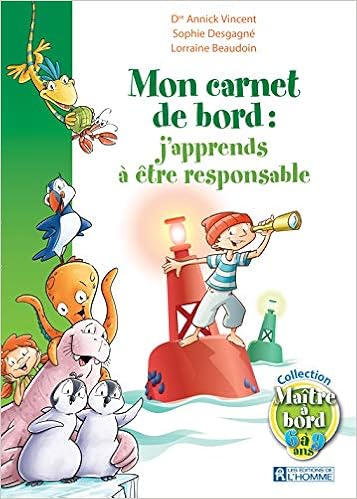 Mon Carnet De Bord J Apprends A Etre Responsable Amazon Fr Vincent Annick Desgagne Sophie Beaudoin Lorraine Livres Mon Carnet De Bord J Apprends A Etre Responsable Amazon Fr Vincent Annick Desgagne Sophie Beaudoin Lorraine Livres