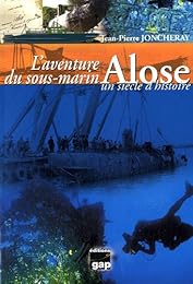 L' aventure du sous-marin "Alose"