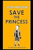 Save The Princess by Josh Malbon