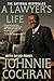 A Lawyer's Life by Johnnie Cochran, David Fisher