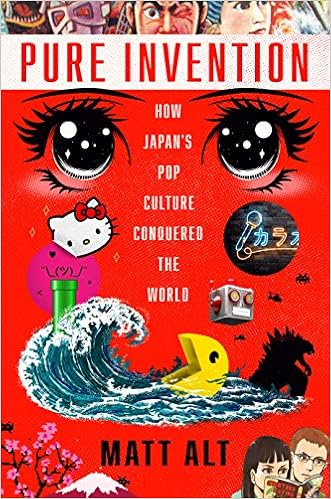 Amazon Fr Pure Invention How Japan S Pop Culture Conquered The World Alt Matt Livres