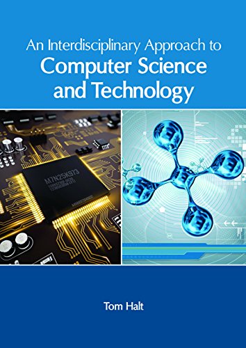 An Interdisciplinary Approach to Computer Science and Technology ...