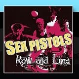 Sex Pistols Album: «Raw And Live» (Front side)