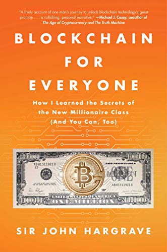 !B.e.s.t Blockchain for Everyone: How I Learned the Secrets of the New Millionaire Class (And You Can, Too) T.X.T