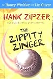The Zippity Zinger #4: The Mostly True Confessions of the World's Best Underachiever (Hank Zipzer)