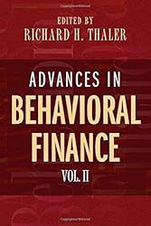 Advances in Behavioral Finance, Volume II (The Roundtable Series in Behavioral Economics)