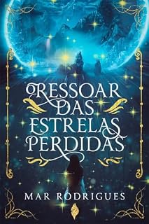 Livro O Ressoar das Estrelas Perdidas (Livro 1)