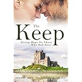 The Keep: Giving Hope to Those Who Had None