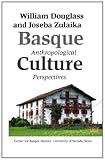 Basque Culture: Anthropological Perspectives (BASQUE TEXTBOOK SERIES)