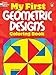 My First Geometric Designs Coloring Book (Dover Design Coloring Books)