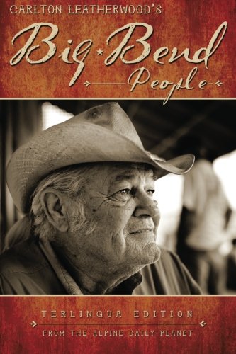 Carlton Leatherwood's Big Bend People