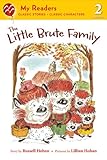 The Little Brute Family (My Readers)