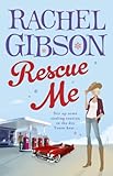 Front cover for the book Rescue Me by Rachel Gibson