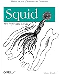 Squid: The Definitive Guide