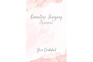 Bariatric Surgery Journal: 8-week Weight Loss, Daily Food Diary and Goal Trackers to Create the Ultimate Focus in your Journey