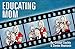 Educating Mom: A Family Comic Strip About the Hilarity of Homeschool by 